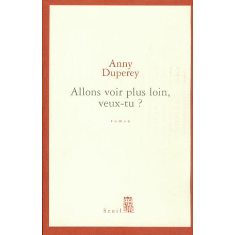 Allons Voir Plus Loin Veux-tu