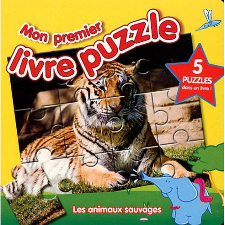 Les animaux sauvages: 3-5 ans mon premier livre puzzle