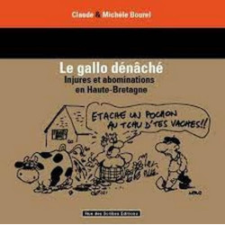 Le gallo dénâché - injures et abominations en Haute-Bretagne