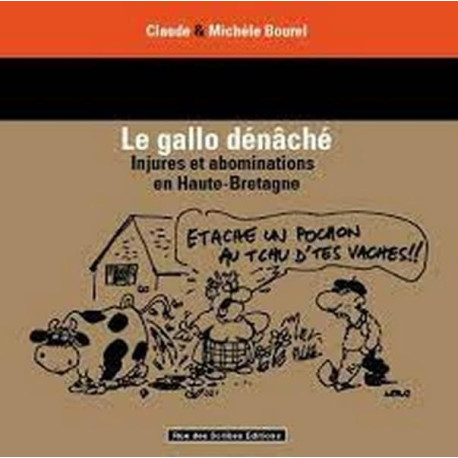 Le gallo dénâché - injures et abominations en Haute-Bretagne