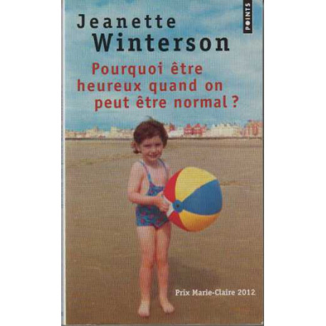Pourquoi être heureux quand on peut être normal