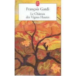 Le Chateau Des Vignes Hautes