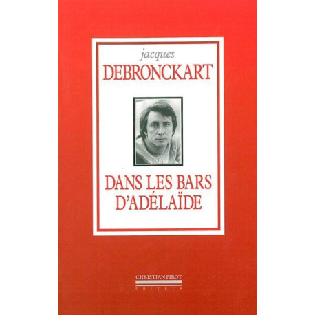 Dans les Bars d'Adelaide
