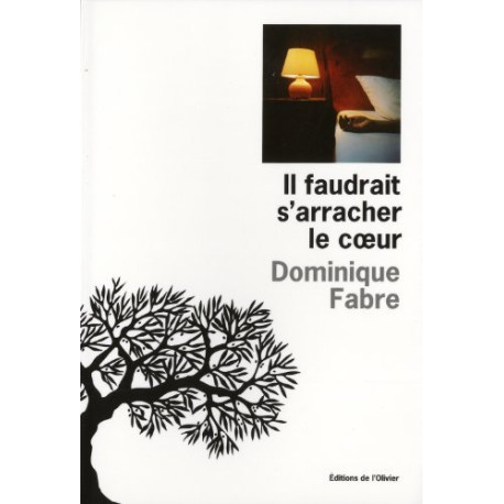 Il faudrait s'arracher le coeur