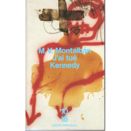 J'ai tué Kennedy ou Les mémoires d'un garde du corps