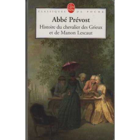 Histoire du chevalier des Grieux et de Manon Lescaut