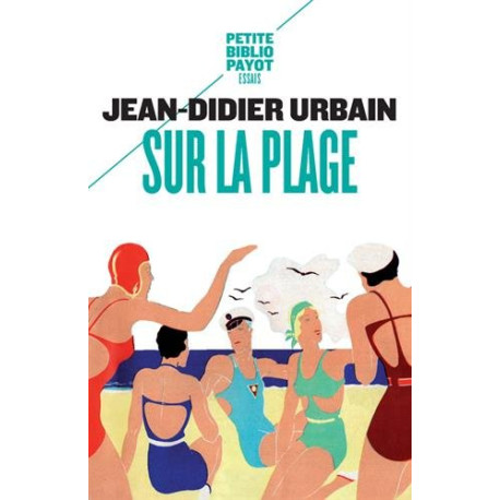 Sur la plage : Moeurs et coutumes balnéaires (XIXe-XXe siècles)