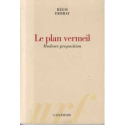Le plan vermeil. modeste proposition