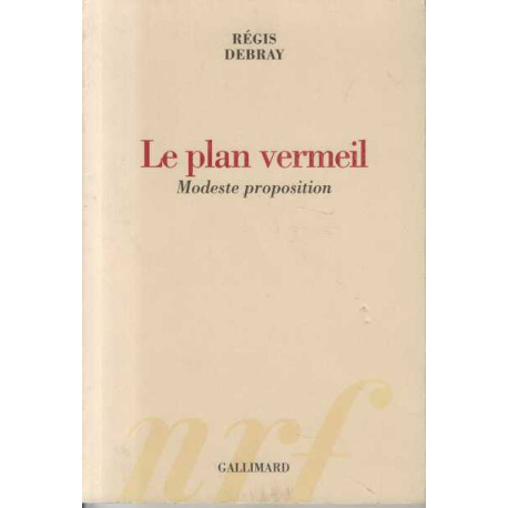 Le plan vermeil. modeste proposition
