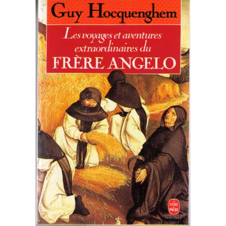 Les voyages et aventures extraordinaires du frere angelo : roman