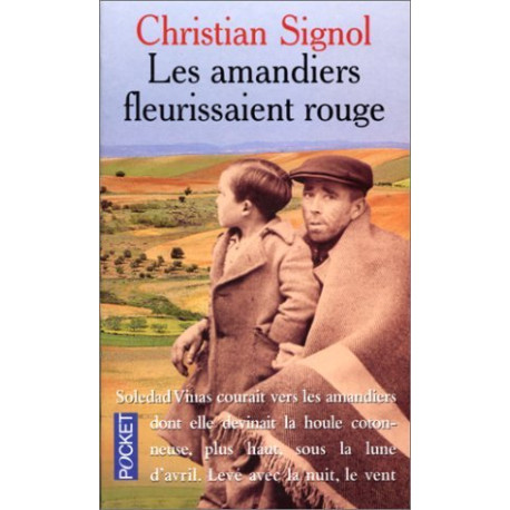 Les amandiers fleurissaient rouge