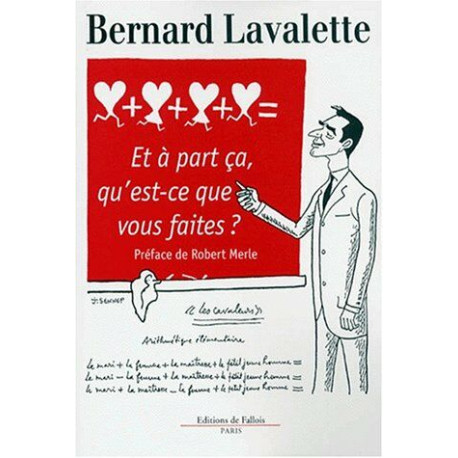 Et à part ça qu'est-ce que vous faites