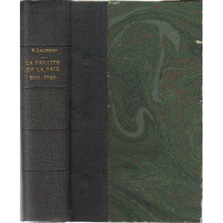 La faillite de la paix 1918-1939