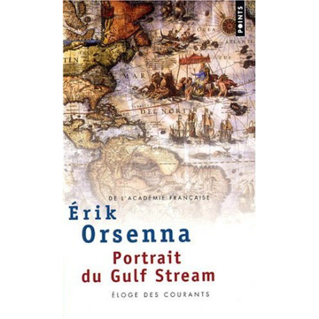 Portrait du Gulf Stream : Eloge des courants