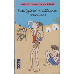 Nos (pires) meilleures vacances