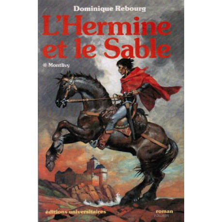 L'HERMINE ET LE SABLE - 1 Montlivy (1415-1424)