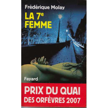 La 7e femme - Prix Quai des Orfèvres 2007