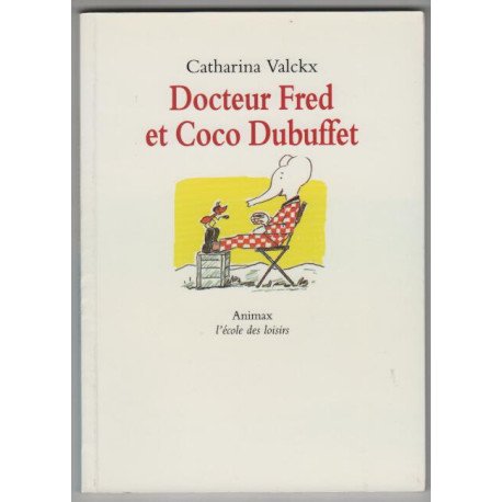 Docteur Fred et Coco Dubuffet