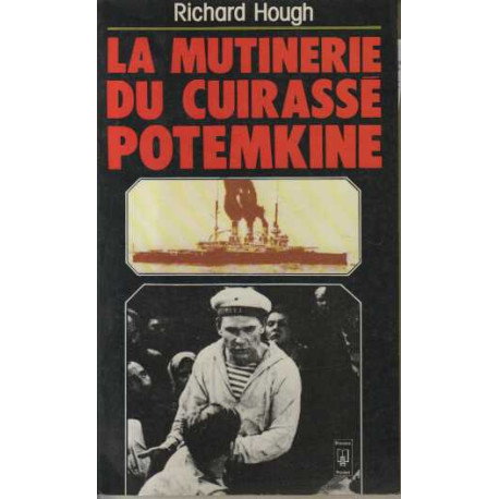 La mutinerie du cuirasse "potemkine" / 27 juin 1905