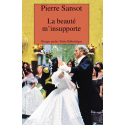 La beauté m'insupporte