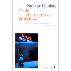 Perdre est une question de méthode