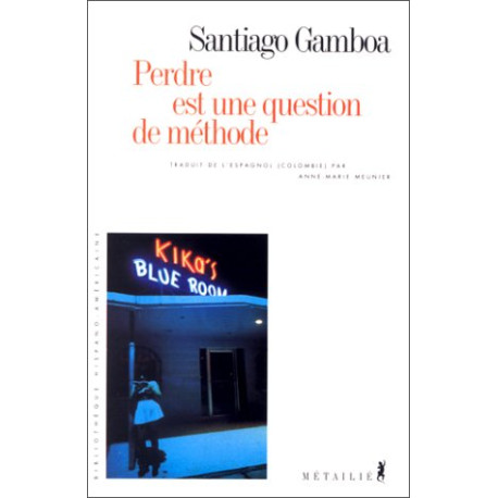 Perdre est une question de méthode