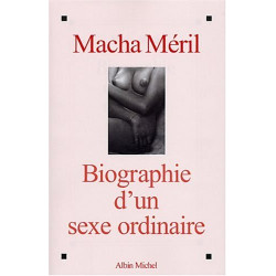Biographie d'un sexe ordinaire