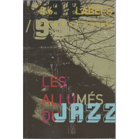 98/99 les allumes du jazz 36 labels independants