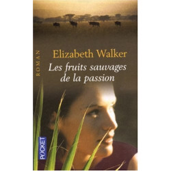 Les fruits sauvages de la passion