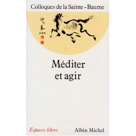 Méditer et Agir Colloque de la Sainte-Beaume