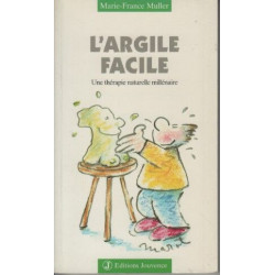 L'Argile facile : Une thérapie naturelle millénaire