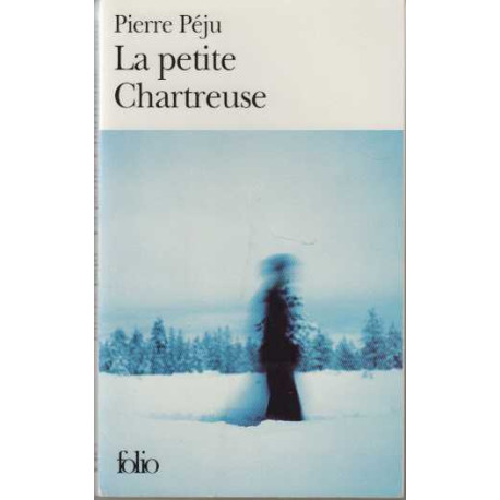 La petite chartreuse. Roman