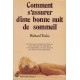 Comment s'assurer d'une bonne nuit de sommeil