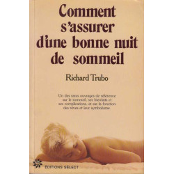 Comment s'assurer d'une bonne nuit de sommeil