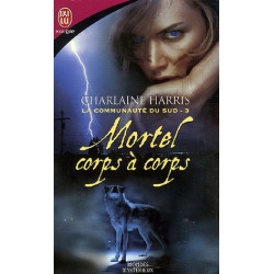 La communauté du Sud Tome 3 : Mortel corps à corps