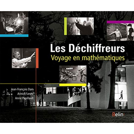Les Déchiffreurs : Voyage en mathématiques