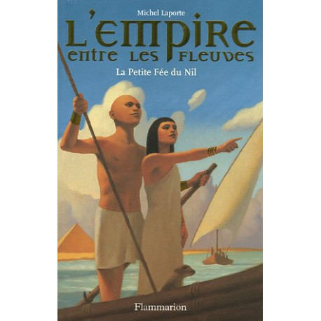 L'Empire entre les fleuves Tome 2 : La petite fée du Nil