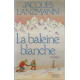 La Baleine Blanche