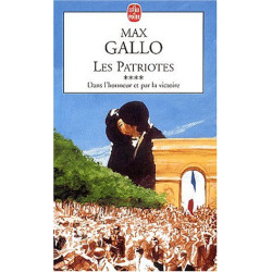 Lans l'honneur et par la victoire. Les Patriotes tome 4