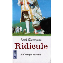 Ridicule ou Les désordres causés par Grégoire Ponceludon de...