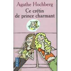 Ce crétin de prince charmant