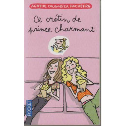 Ce crétin de prince charmant