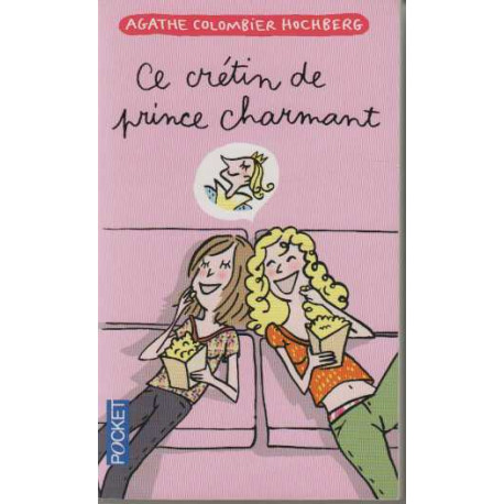 Ce crétin de prince charmant