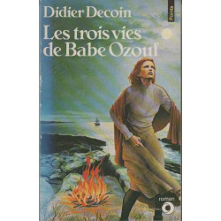 Les Trois Vies De Babe Ozouf