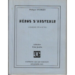 Heros S'Abstenir comedie en 4 actes