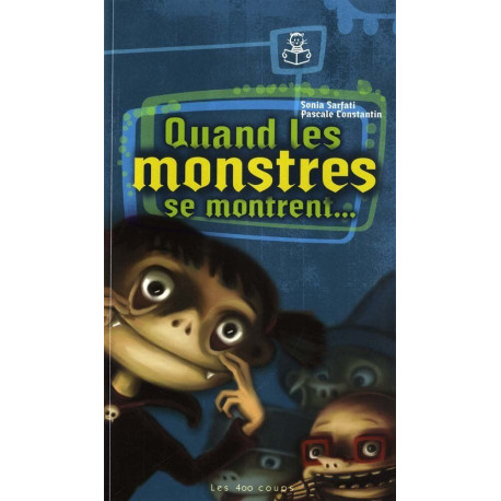 Quand les monstres se montrent