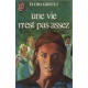 Une vie n'est pas assez
