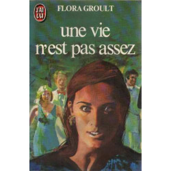Une vie n'est pas assez
