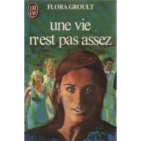 Une vie n'est pas assez