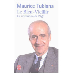 Le bien vieillir : La révolution de l'âge